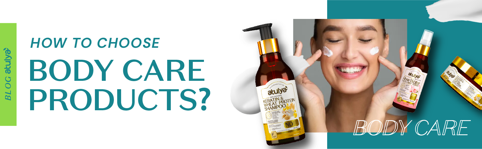 Unlocking Radiant Skin: How to Choose Body Care Products Suited for Your Skin Type