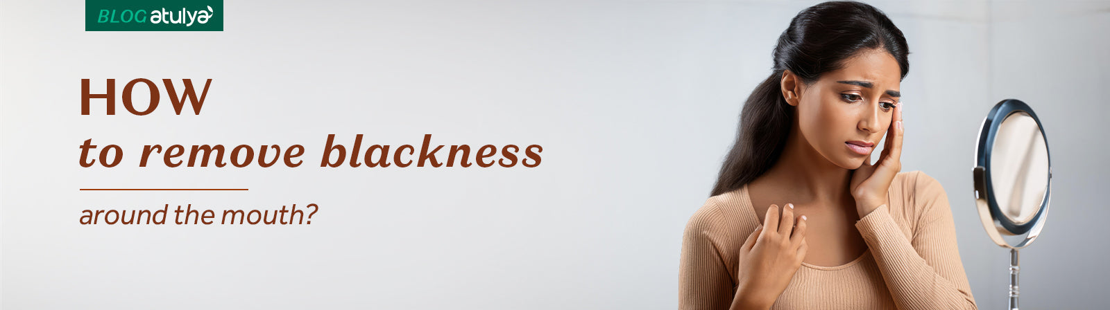 How to Remove Blackness Around the Mouth