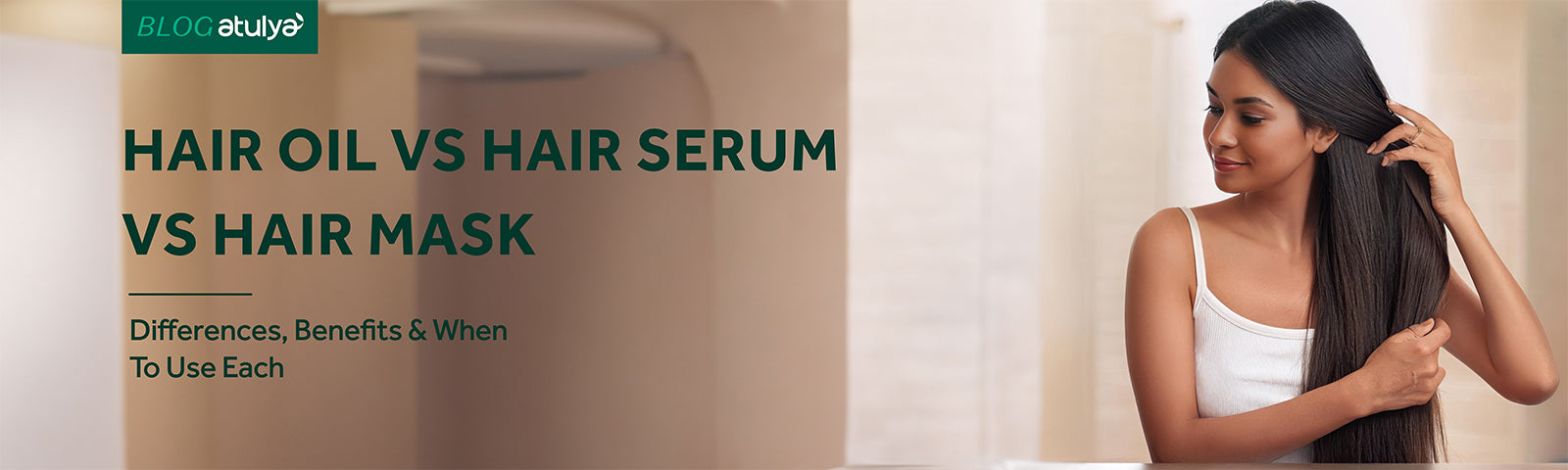 Hair Oil vs Hair Serum vs Hair Mask: Differences, Benefits & When to Use Each