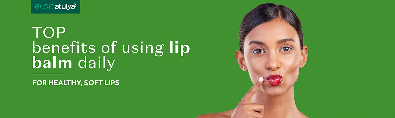 Top Benefits of Using Lip Balm Daily for Healthy, Soft Lips