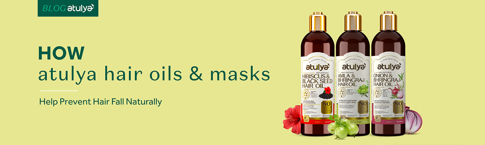 How Atulya Hair Oils & Masks Help Prevent Hair Fall Naturally