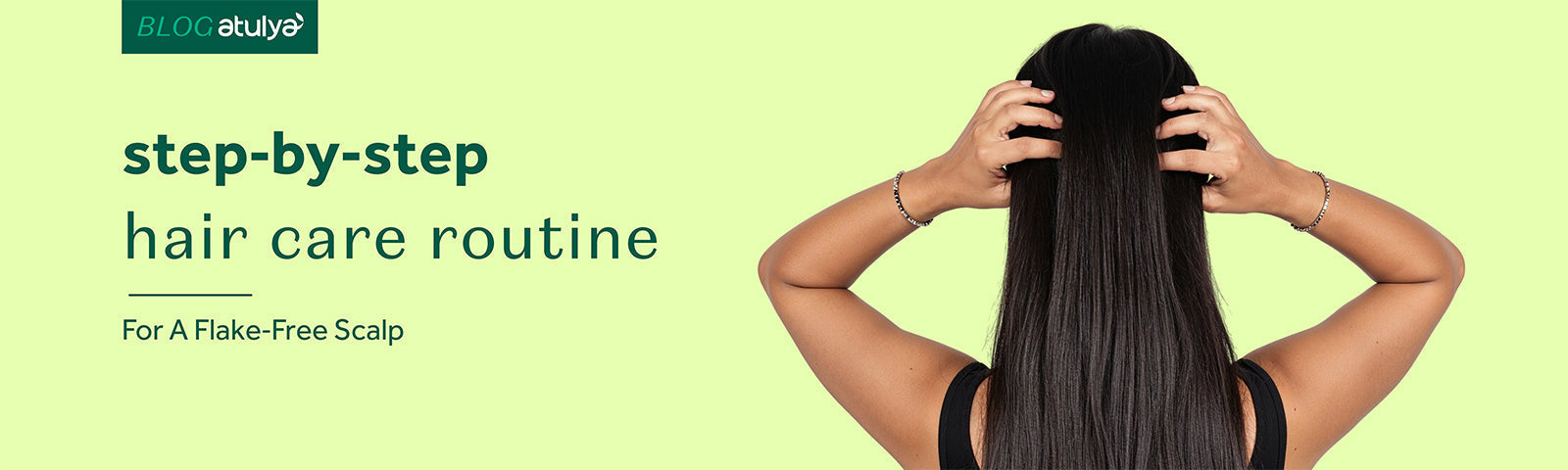 Step‑by‑Step Hair Care Routine for a Flake‑Free Scalp