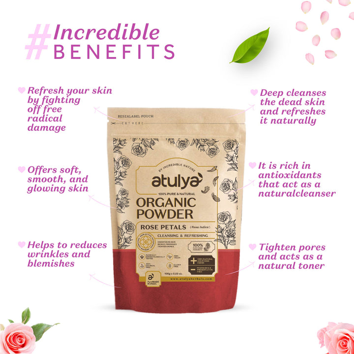 atulya Incredible Benefits of Rose Petals Organic Powder